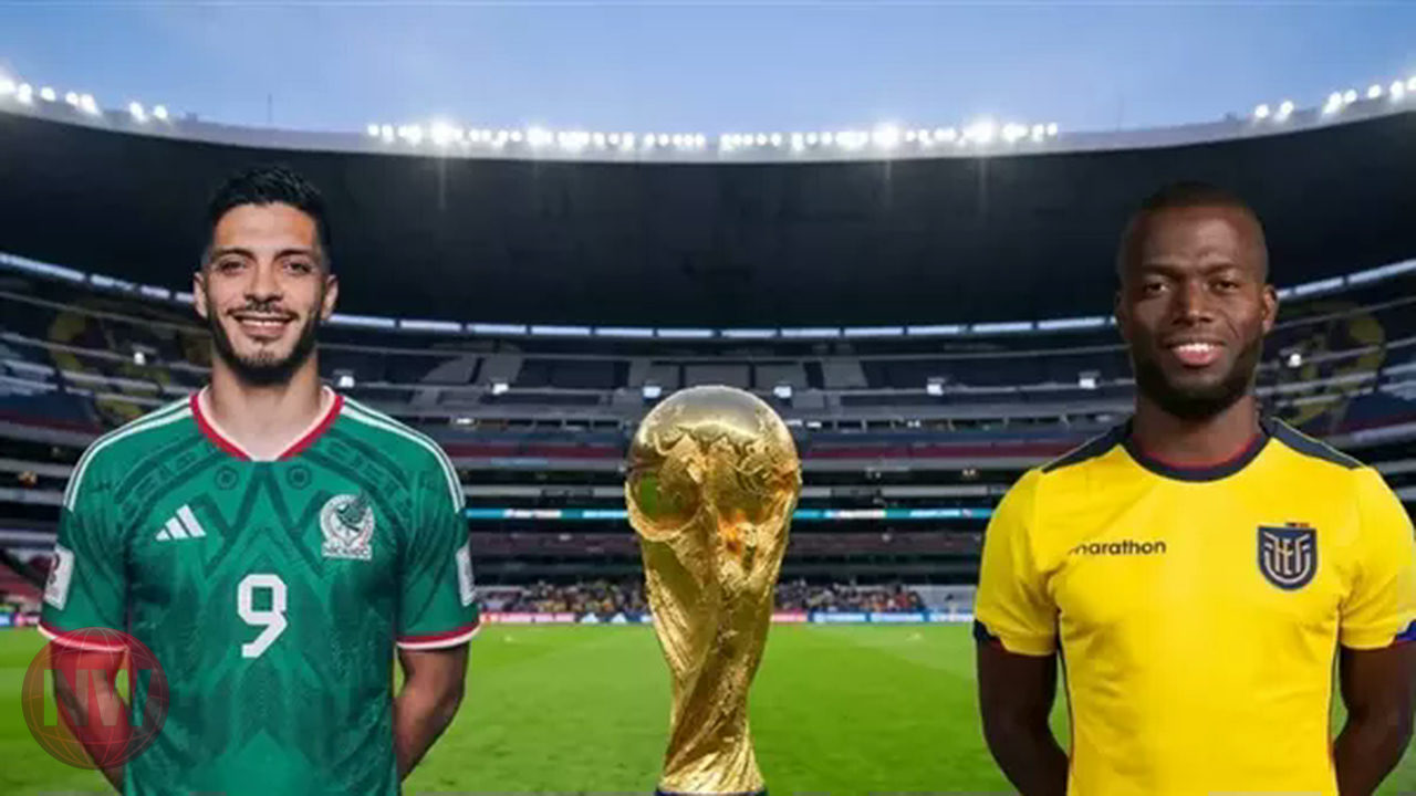 المكسيك تواجه الإكوادور في مونديال 2026 وسط ترقب جماهيري
